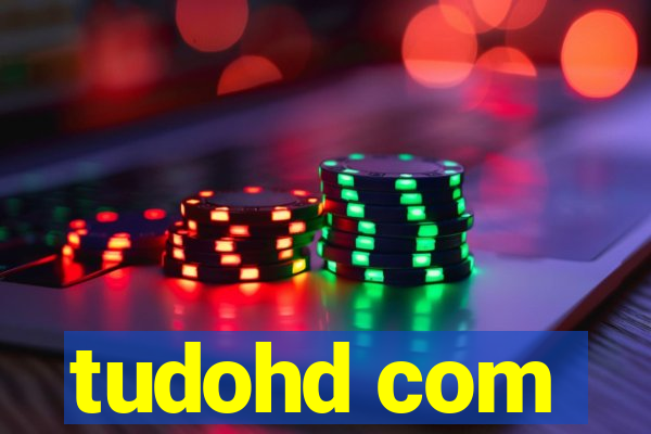 tudohd com